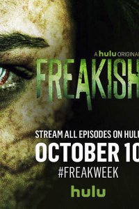 Постер к Жуть / Странные (1 сезон) / Freakish (2016)